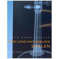 Moscher, M. M.: Frei und mit Freude spielen – Violinschule 