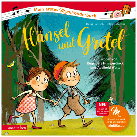 Janisch, H.: Hänsel und Gretel - Kinderoper von Engelbert Humperdinck und Adelheid Wette (+ CD / Online-Audio) 