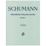 Schumann, R.: Complete Works for Piano, Volume 1 