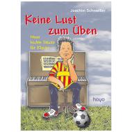 Schmeißer, J.: Keine Lust zum Üben 
