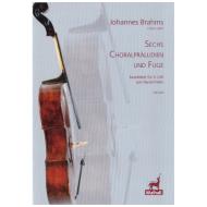 Brahms, J.: Sechs Choralpräludien und Fuge 