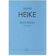Heike, G.: 6 Stücke für Viola solo 