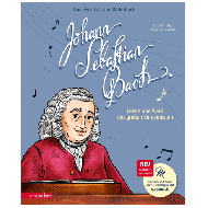 Ekker, E.: Johann Sebastian Bach - Leben und Werk des großen Komponisten (+ CD / Online-Audio) 