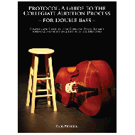 Protocol: A Guide To The Collegiate Audition Process for Bass 