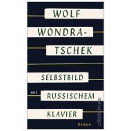 Wondratschek, W.: Selbstbild mit russischem Klavier 