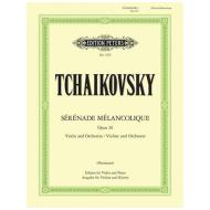 Tschaikowsky, P. I.: Serenade melancolique Op. 26 