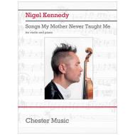 Kennedy, N.: Songs My Mother Never Taught Me 