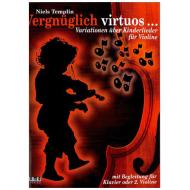 Templin, Niels: Vergnüglich Virtuos: für 1-2 Violinen 