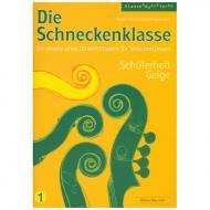 Wanner-Herren, B./Fisch, E.: Die Schneckenklasse Band 1 – Schülerheft Geige 