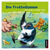 Nicolai, C./Kögel, G.: Die Trottellumme und andere schräge Vögel - Hörbuch-CD 