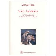 Töpel, M.: 6 Fantasien 