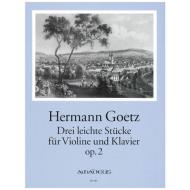 Goetz, H.: 3 leichte Stücke Op. 2 