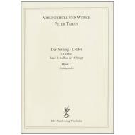 Taban, P.: Op. 1: Der Anfang – Lieder Band 1 