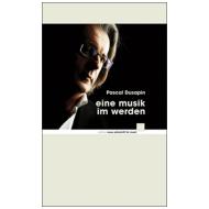 Dusapin, P.: eine musik im werden 