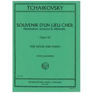 Tschaikowski, P. I.: Souvenir d'un Lieu Cher Op. 42 