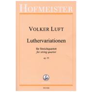 Luft, V.: Luthervariationen – Streichquartett Nr. 2 