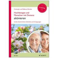 Borries, Chr. und W.: Hochbetagte und Menschen mit Demenz aktivieren – Frühling (+CD) 