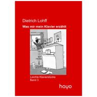 Lohff, D.: Was mir mein Klavier erzählt Band 3 