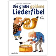 Grüger, H.: Die große goldene Liederfibel (+2 CD's) 