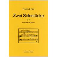Kiel, F.: Zwei Solostücke Op. 70 (1872/77) 