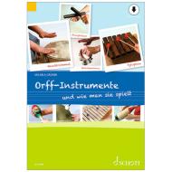 Grüner, M.: Orff-Instrumente und wie man sie spielt (+Online Audio) 