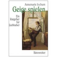 Jochum, A.: Geige spielen 