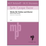 Belle epoque russe : Werke für Violine und Klavier 