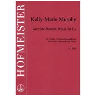 Murphy, K.-M.: Give me Phoenix Wings to Fly 