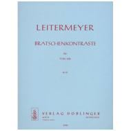 Leitermeyer, F.: Bratschenkontraste Op. 63 