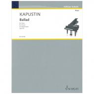 Kapustin, N.: Ballad Op. 94 