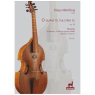 Miehling, K.: O quam tu pulchra es Op. 28 
