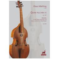 Miehling, K.: Quam pulchra es Op. 247 