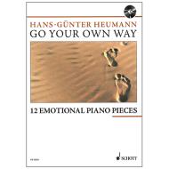 Heumann, H.-G.: Go Your Own Way – 12 Emotional Piano Pieces 
