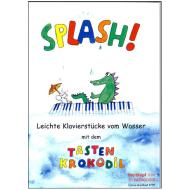 Splash! Leichte Klavierstücke vom Wasser mit dem Tastenkrokodil 