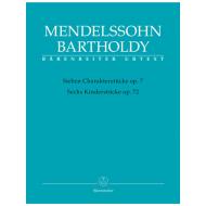 Mendelssohn Bartholdy, F.: 7 Charakterstücke Op. 7 / 6 Kinderstücke Op. 72 