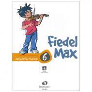 Holzer-Rhomberg, A.: Fiedel-Max 6 für Violine (+Online Audio) 