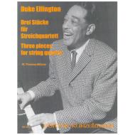 Ellington, D.: 3 Stücke für Streichquartett 