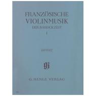 Französische Violinmusik der Barockzeit Band I 