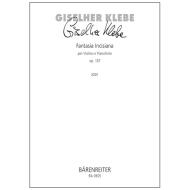 Klebe, G.: Fantasia Incisiana Op. 137 