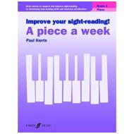 Harris, P.: Improve your sight-reading! A Piece a Week Grade 1 
