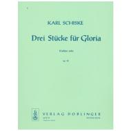 Schiske, K.: 3 Stücke für Gloria Op. 32 