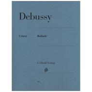 Debussy, C.: Ballade 