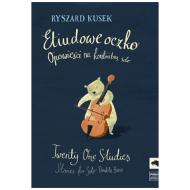 Kusek, R.: Twenty One Studies – Stories for Solo Double Bass 