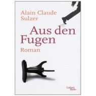 Sulzer, A.C.: Aus den Fugen 